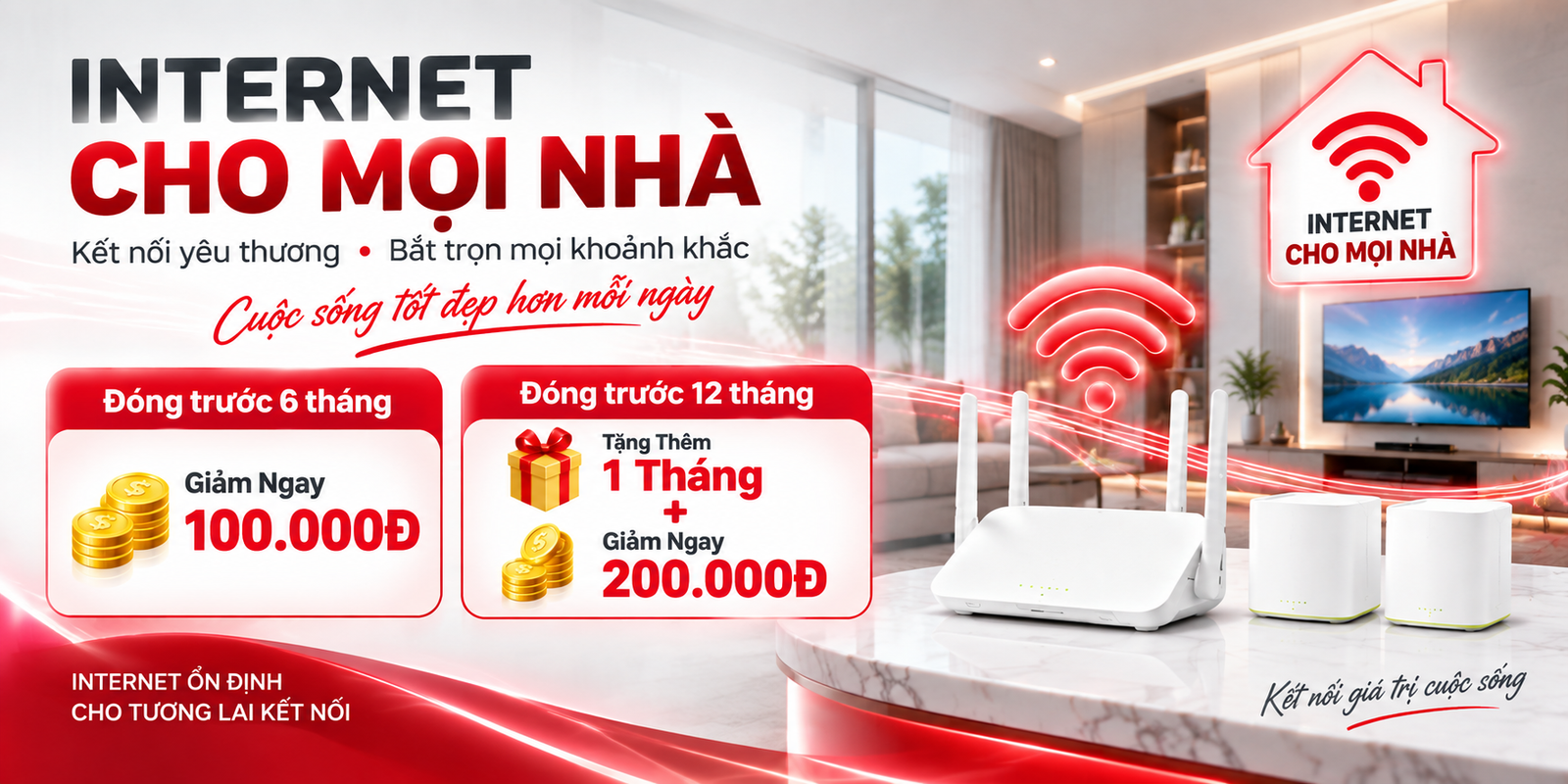 Internet cho mọi nhà - ưu đãi đóng trước 6 tháng và 12 tháng